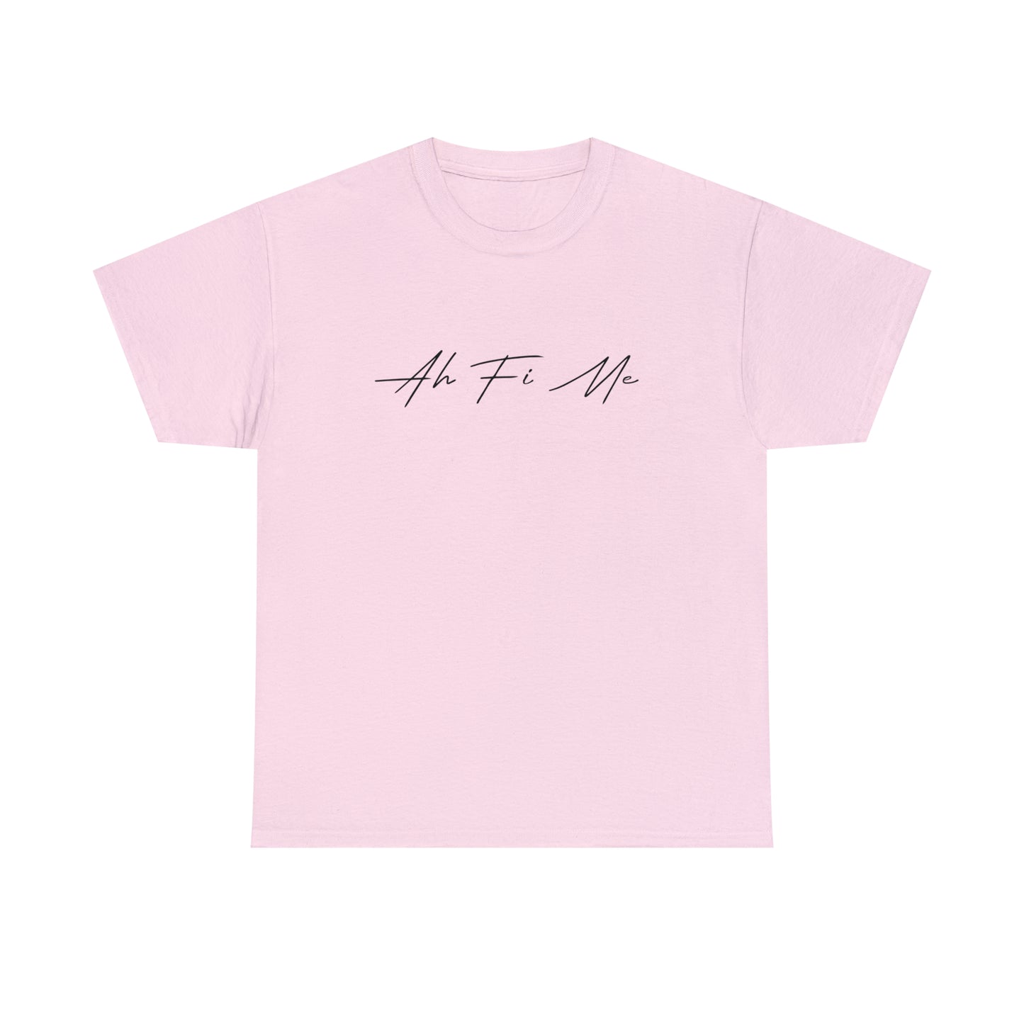 Ah Fi Me | Cotton Tee