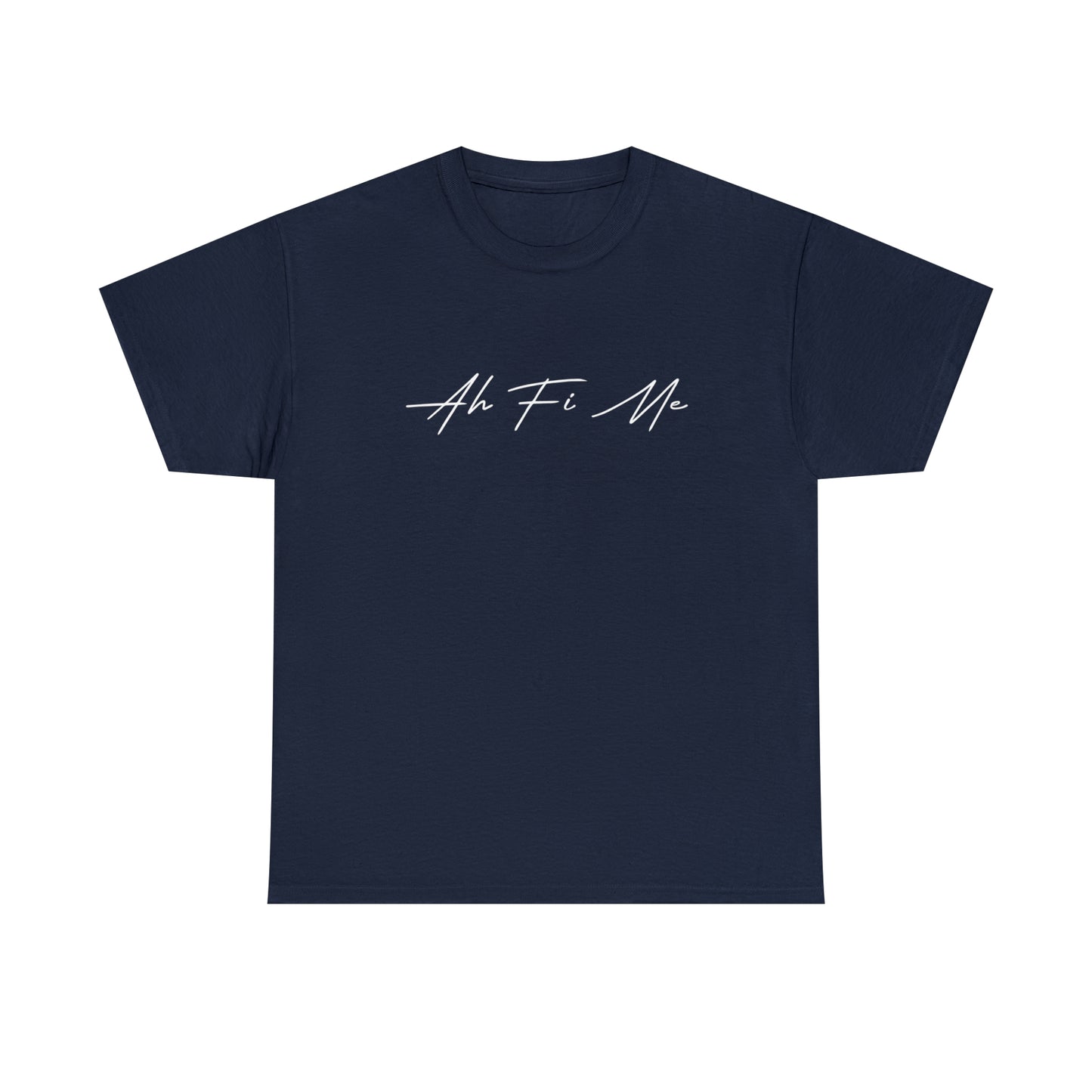 Ah Fi Me | Cotton Tee