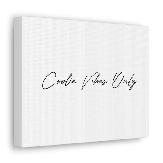 Coolie Vibes Only | Canvas