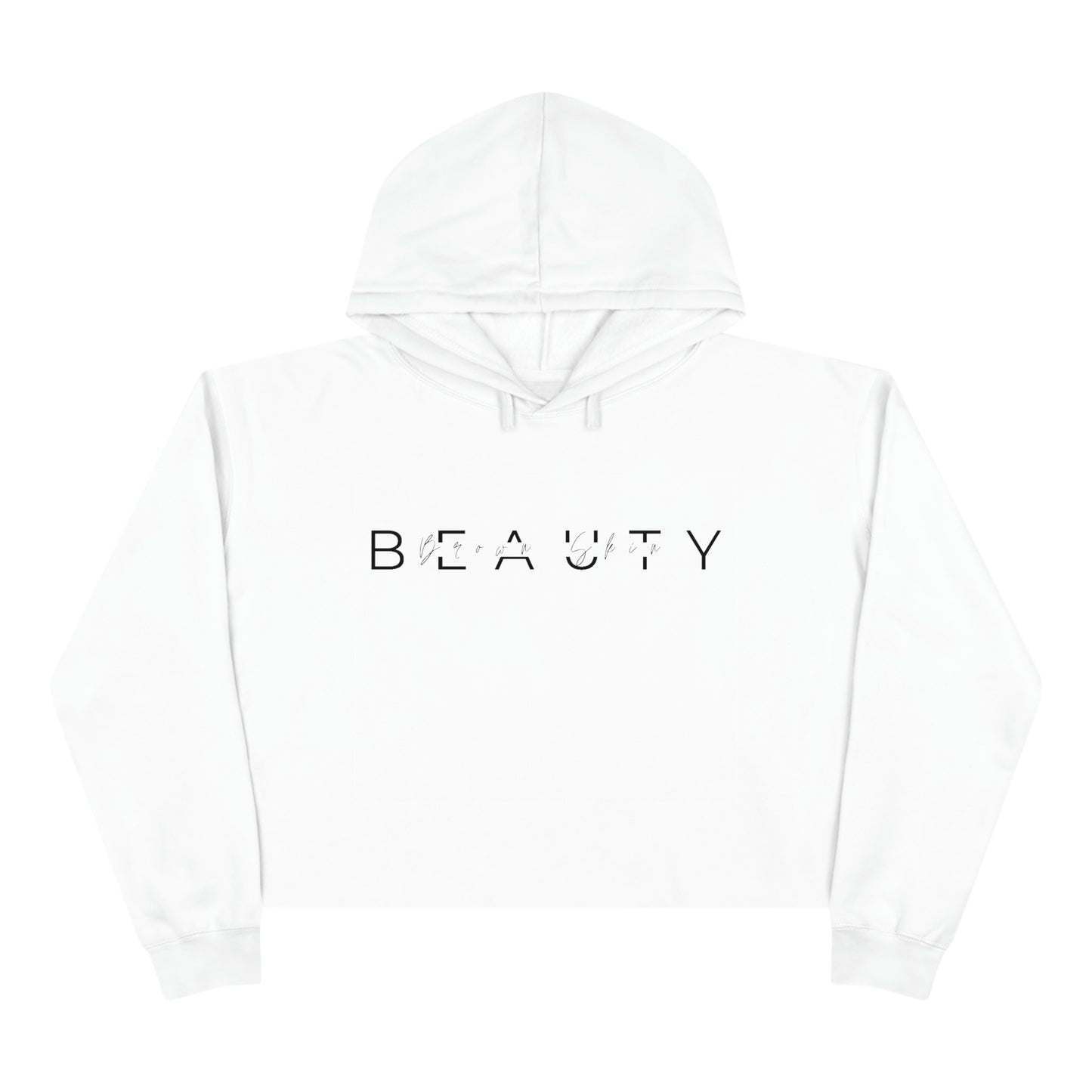 Brown Skin Beauty | Crop Hoodie